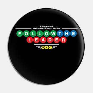 Follow the Leader Pin