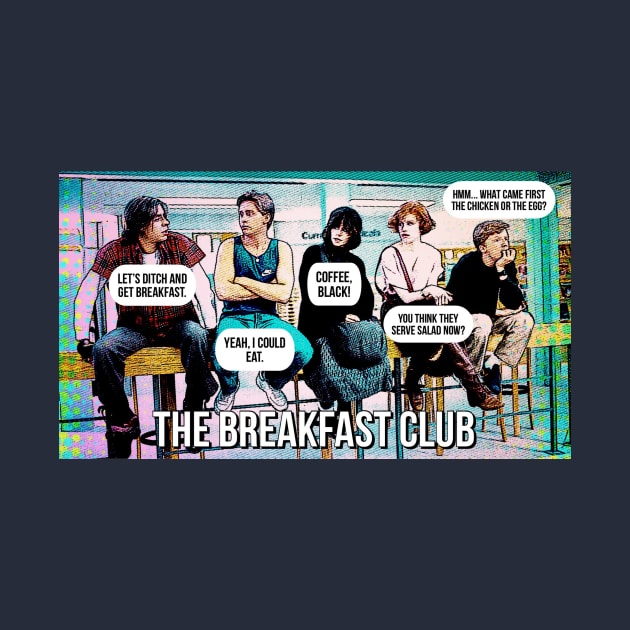 The Breakfast Club by JasonLloyd