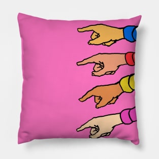 Finger pointing, you you and you, Pillow