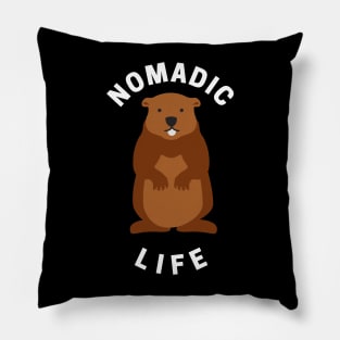 Groundhog Day Nomadic Life Pillow