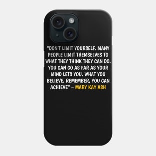 Quote mary kay ash Phone Case