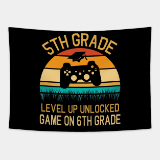 5th Grade Level Up Unlocked Game On 6th Grade Happy Class Of Back To School Senior Student Teacher Tapestry