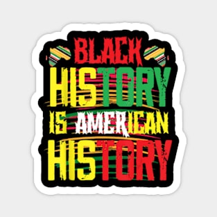 Black History Is American History Magnet