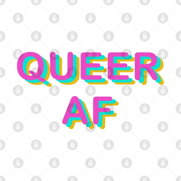 Queer AF by Micah