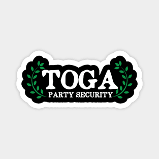 Toga Party Security Guard Funny Fraternity Party Magnet