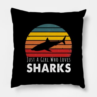 Just A Girl Who Loves Sharks Pillow