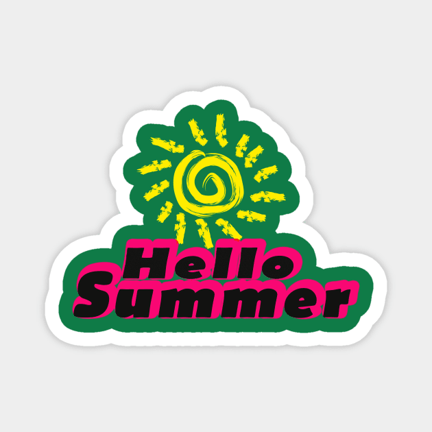 hello summer Magnet by your best store