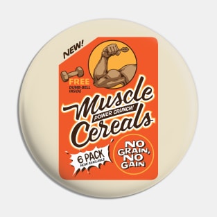 MUSCLE CEREALS Pin