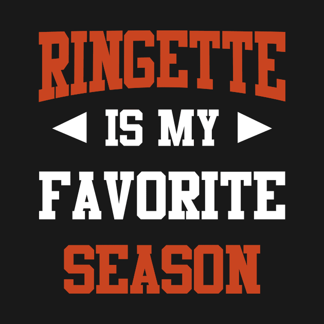 Ringette is my Favorite Season Funny Saying for Sports Lovers by calvinglory04