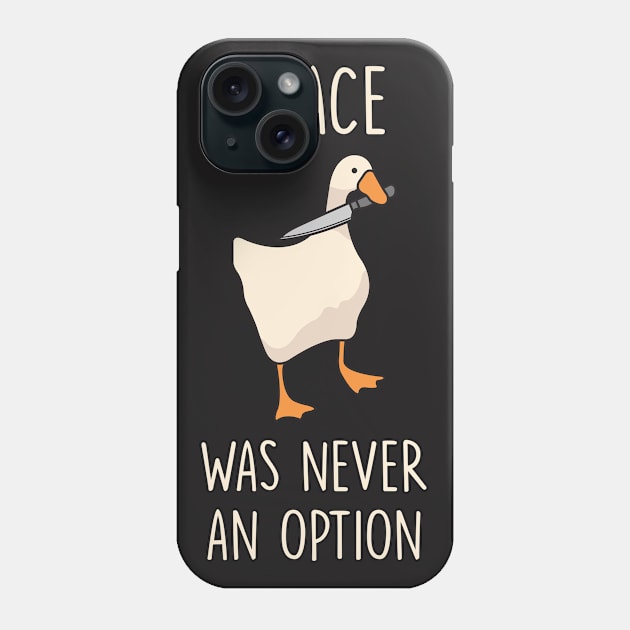 Goose Peace Was Never An Option Phone Case by redbarron