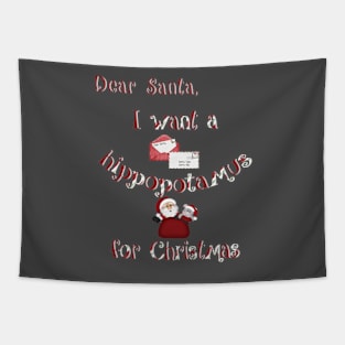 Christmas Products - I Want a Hippopotamus for Christmas Tapestry