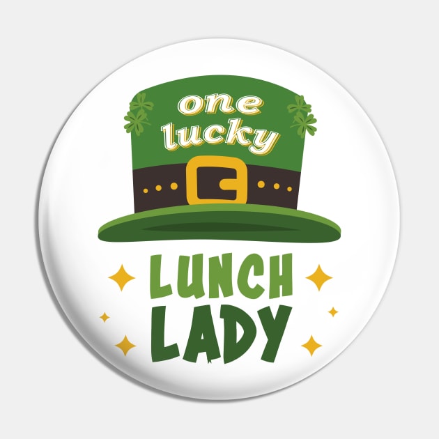 St. Paddy's DayOne Lucky Lunch Lady Pin by star trek fanart and more