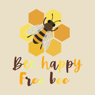 Bee happy T-Shirt