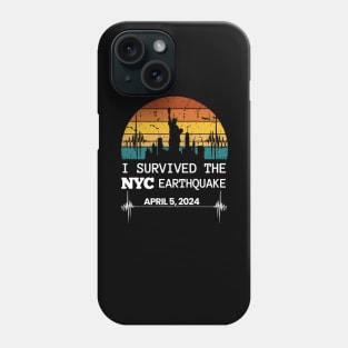 I Survived the NYC Earthquake April 5, 2024 Memorabilia, New York City Skyline Statue of Liberty, Vintage Distressed Retro Sunset Phone Case