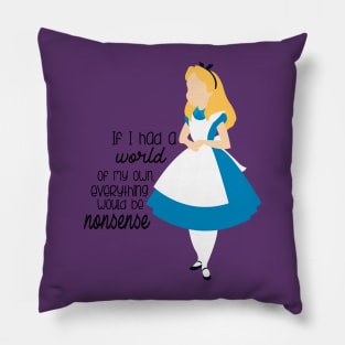 Everything would be nonsense Pillow