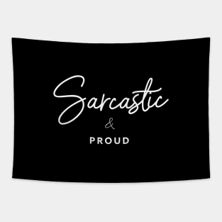 Sarcastic & Proud Tapestry