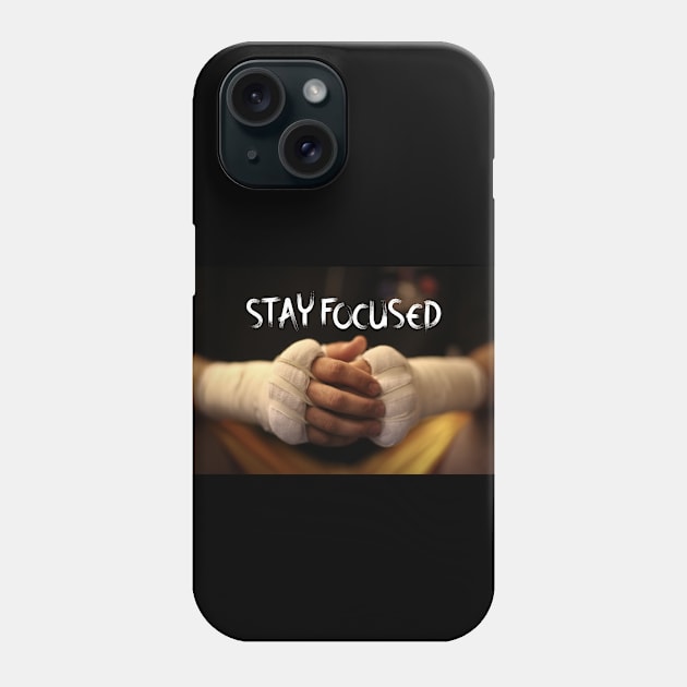 Stay focused Phone Case by Sport&Motivation