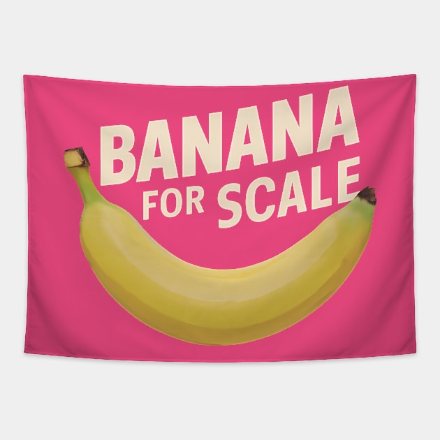 Banana For Scale, Banana Design Tapestry by RazorDesign234