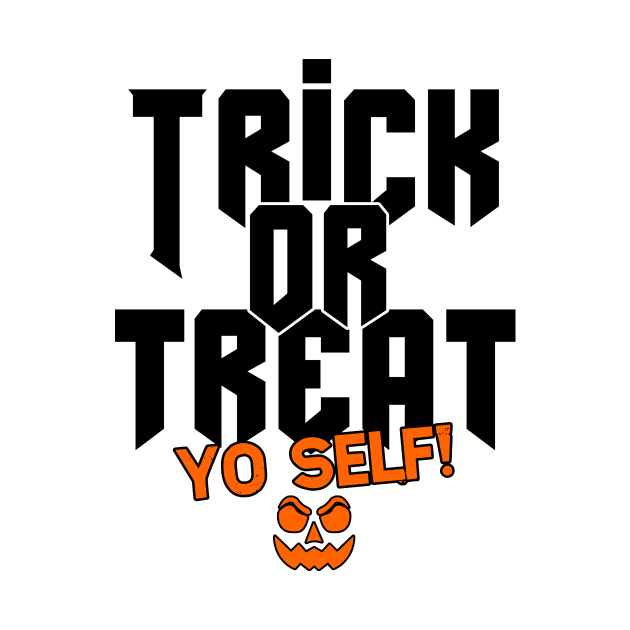 Treat Yo Self by zachattack