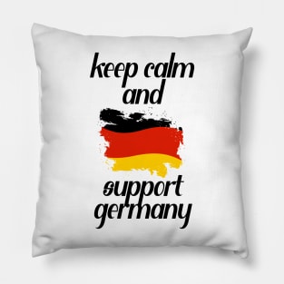 Keep Calm And Support Germany Pillow