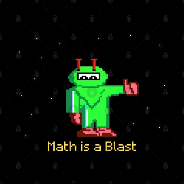 Math Is A Blast - Retro 8bit Videogame by TopKnotDesign