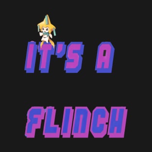 It's A Flinch T-Shirt