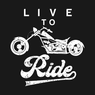 "Live To Ride" T-Shirt