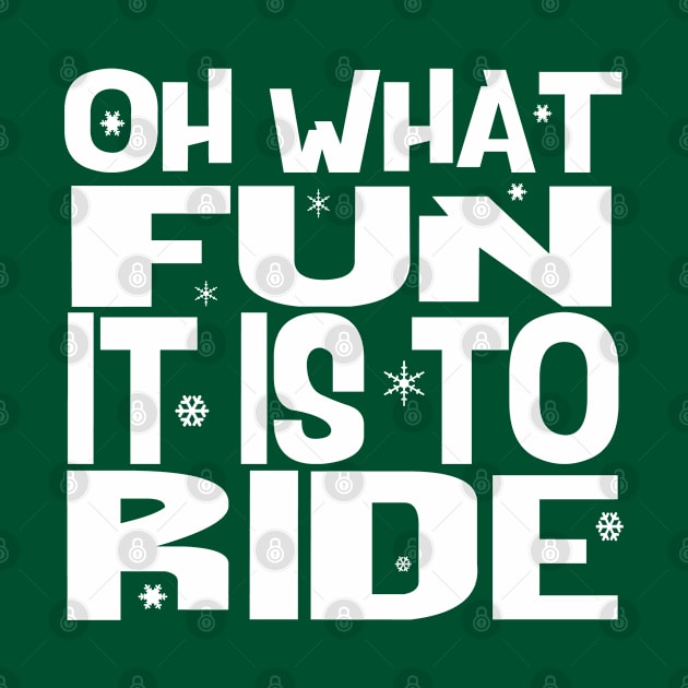 Oh What Fun by PopCultureShirts