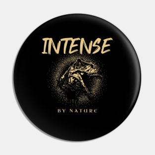 Intense By Nature Quote Motivational Inspirational Pin