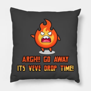 VeVe Drop Time - Go AWAY! Pillow