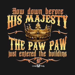 His Majesty - Paw Paw T-Shirt