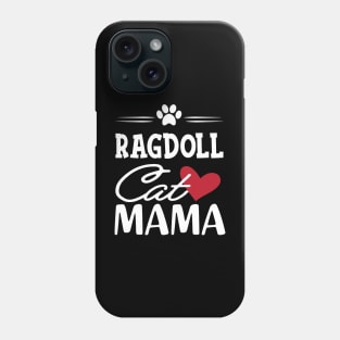 Ragdoll Cat Mama Phone Case