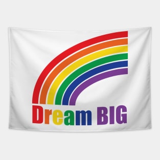 Dream Big Pride Rainbow Tapestry