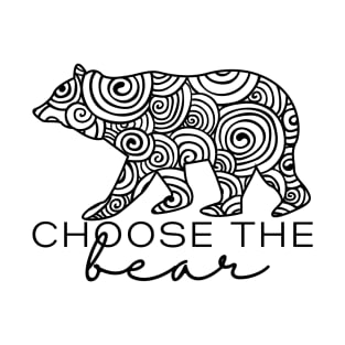 Choose The Bear T-Shirt