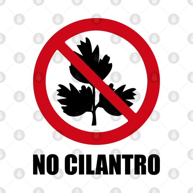 NO Cilantro - Anti series - Nasty smelly foods - 11B by FOGSJ