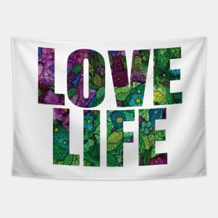 Word Art LOVE LIFE from original alcohol ink painting Tapestry