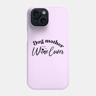 Dog Mom Phone Case