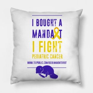 I Fight Pediatric Caner - MandaT Pillow