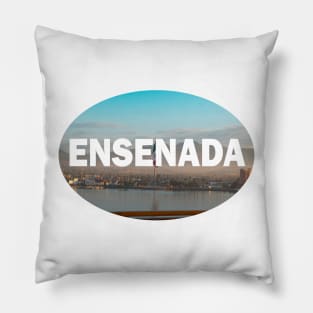 Ensenada Mexico Pillow