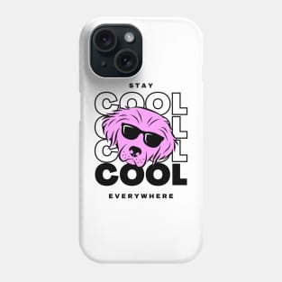 Stay cool everywhere Phone Case