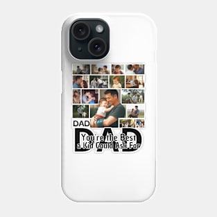 Father's day, Dad, You're the Best a Kid Could Ask For! Father's gifts, Dad's Day gifts, father's day gifts. Phone Case