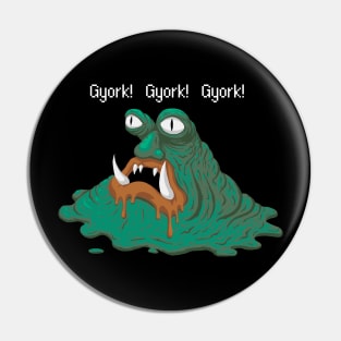 Master Belch - Gyork! Gyork! Gyork! Pin