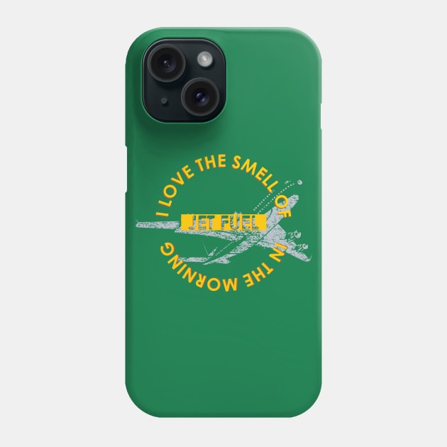 The smell of jet fuel in the morning Phone Case by AeroGeek