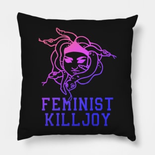 Feminist Killjoy Pillow