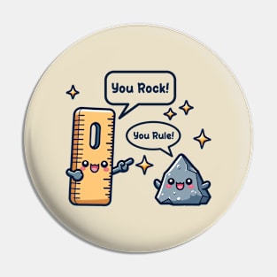 You Rock You Rule Funny Kawaii Ruler Rock Pin