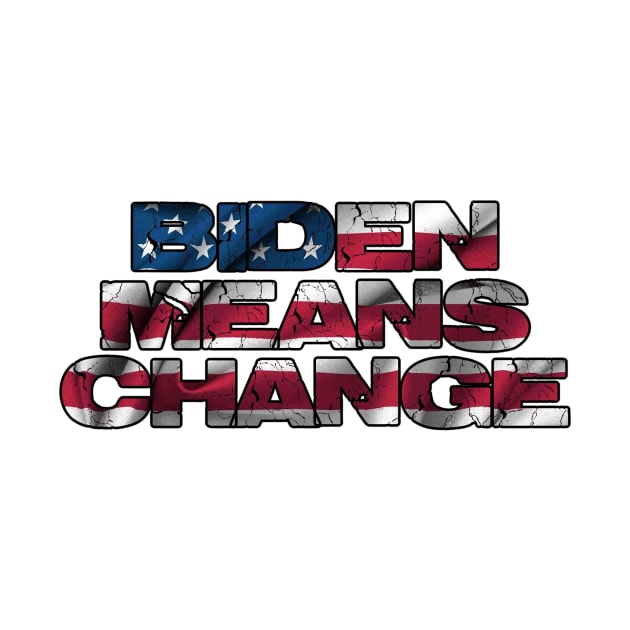 Biden Means Change by Specialstace83