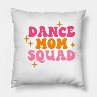 Retro Dance Mom Squad Dance Mom Life Mother' Day Cute Pillow