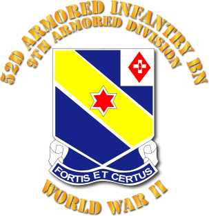 52d Armored Infantry Bn - 9th AR Div - WWII Magnet