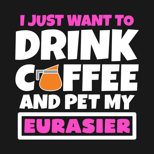 I just want to drink coffee and pet my Eurasier by colorsplash