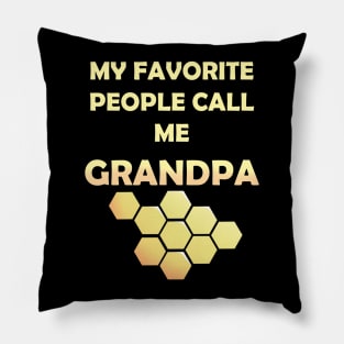 My Favorite People Call Me Grandpa Pillow